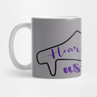 hear us Mug